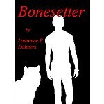 Bonesetter (Bonesetter series Book 1) Kindle Edition