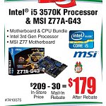 Intel Core i5-3570k + MSI - Z77A-G43 $179 AR YMMV B&amp;M