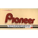 PSA: Pioneer (Japan) sold to Hong Kong equity firm, will now focus on sensors for self driven vehicles