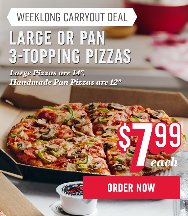 Dominos Pizza Has Carry Out Large 3 Topping Pizzas Or Medium 3
