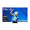 75&amp;quot; TCL QM85 QLED 4K 240Hz QD-Mini LED Television w/ Google TV $1199.99 + Free Shipping