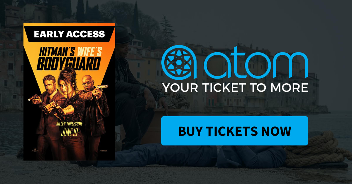 Atom Tickets: Free The Hitman's Wife's Bodyguard (Early Access Screening on June 10th)