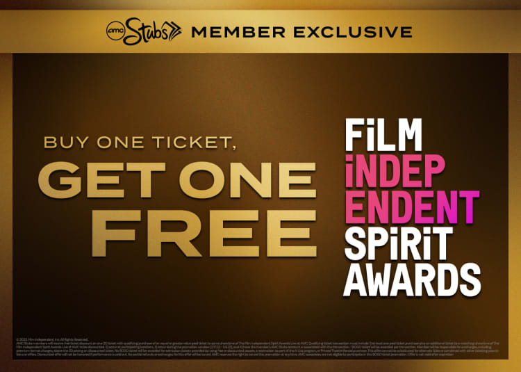 AMC Theatres Buy 1, Get 1 Free Tickets for The Film Independent Spirit
