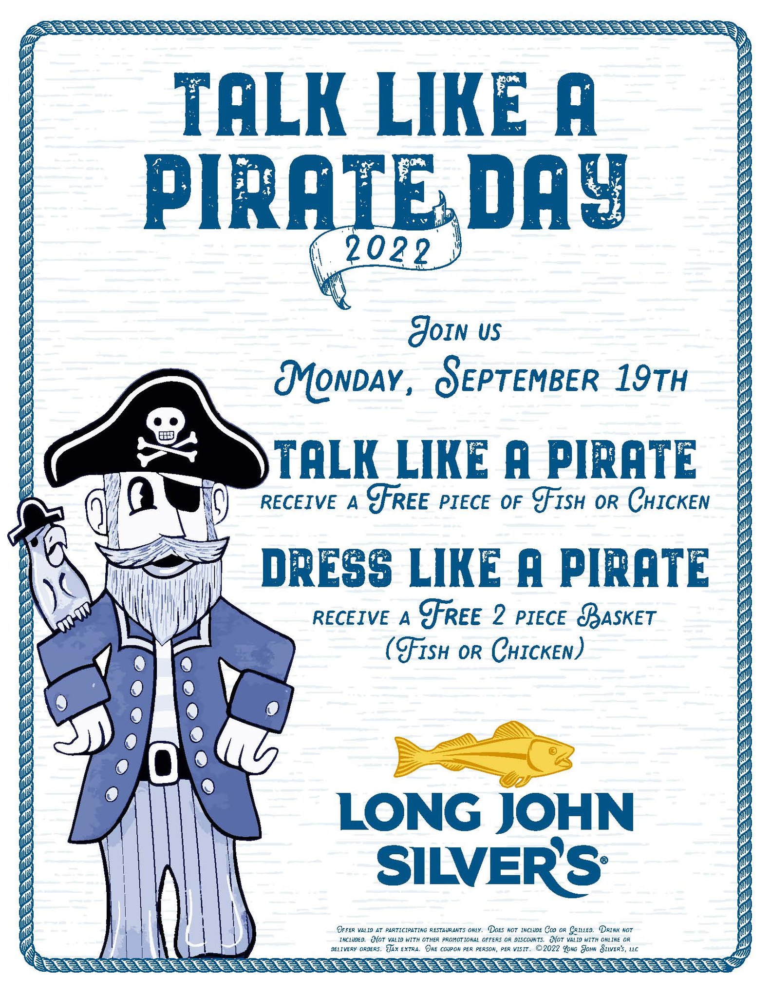 Long John Silver's (September 19th): Dress Like A Pirate, Get 2-Piece Fish / Chicken Basket for Free; Talk Like A Pirate, Get Free Piece of Fish / Chicken for Free