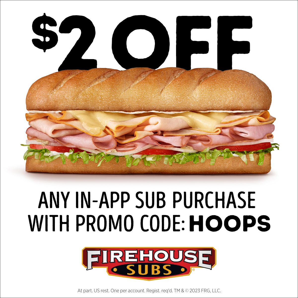 Firehouse Subs: $2 Off Any Sub via App (valid until 4/6)