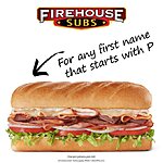 Firehouse Subs: First Name Starts w/ P, Make a Purchase, Get Medium Sub Free (In-Store, Today 6/23 Only)