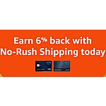 Amazon Prime Visa Credit /  Prime Store Cardholders w/ Prime Membership: Earn 6% Back for using No Rush Shipping on Select Purchases (YMMV)