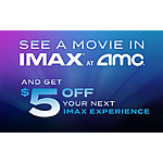 AMC Theatres: Buy IMAX Ticket (4/25 - 7/7), Get $5 Off Next IMAX Ticket (for future visit)