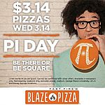 Pi Day Deals: Blaze Pizza: Pizzas $3.14 Each &amp; More (Valid 3/14 Only)