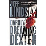 Darkly Dreaming Dexter by Jeff Lindsay (Kindle eBook) $1.99