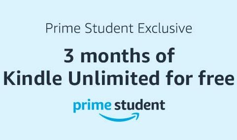 Amazon Prime Student: 3-Months of Kindle Unlimited for Free ($29.97 value)