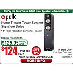 Polk S50 American HiFi Home Theater Tower Speaker Black AM9530-A for $124 ea limit 1/hh at Fry's In Store Only