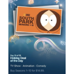 Dec 10 - Apple Deal of the Day 10: South Park Season 1-10 $14.99