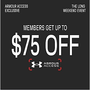 Under Armour Access Members - Extra $25 off $75, $40 off $100, or $75 off $150 + Extra 10% Off + FS