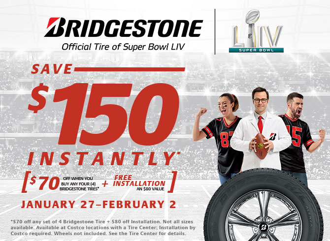 Costco $150 off Bridgestone tires ($70 off tires, free $80 installation) $650