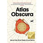 Atlas Obscura: An Explorer's Guide to the World's Hidden Wonders (Kindle eBook) $3