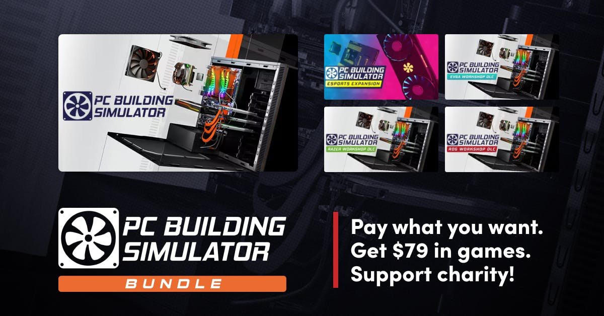 PC Building Simulator Bundle (pay what you want and help charity) $15