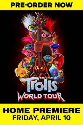 Fandango Now Rental Pre Order Trolls World Tour And Get 50 Off