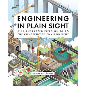 Engineering in Plain Sight: An Illustrated Field Guide to the Constructed Environment (Hardcover Book) $15.39 + Free Shipping w/ Prime or on $35+