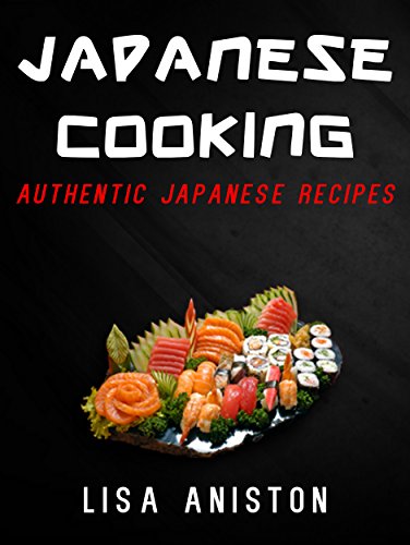 FREE Ebook: JAPANESE COOKING:: Authentic Japanese Recipes (Japanese Cookbook) Kindle Edition