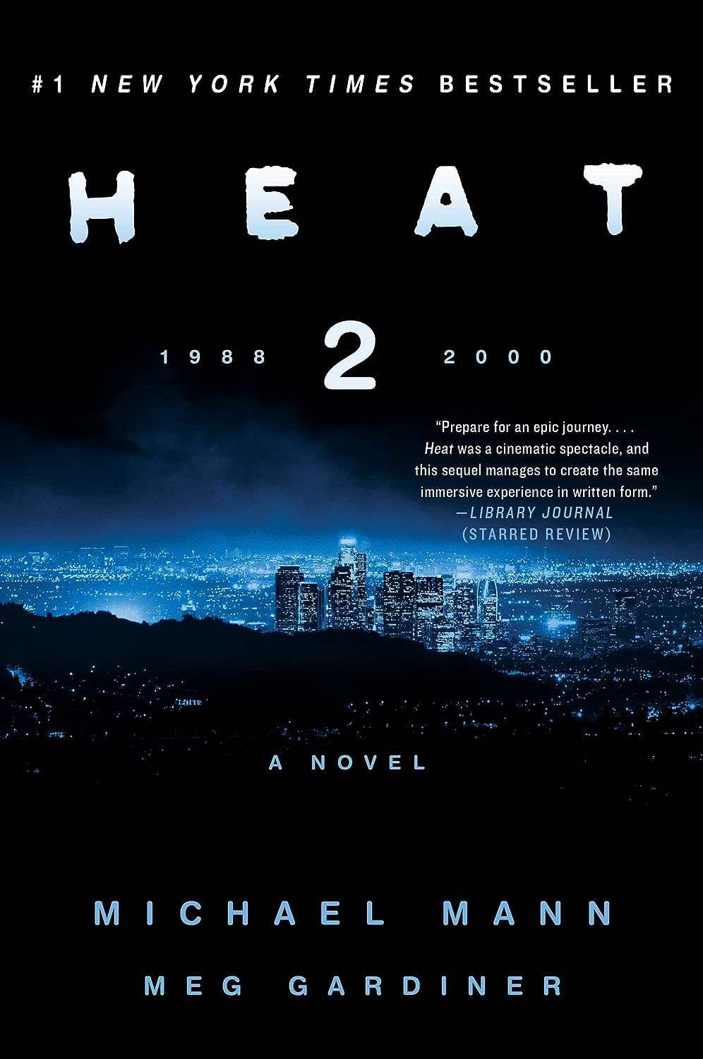 Heat 2: A Novel (ebook) by Michael Mann, Meg Gardiner $2.99
