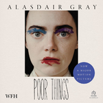 Poor Things by Alasdair Gray - Audiobook, Ocean at the End of the Lane by Neil Gaiman $3.99