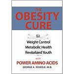 FREE -- The Obesity Cure: Weight Control, Metabolic Health, Revitalized Youth With Power Amino Acids [Kindle Edition] Was $11.99 Now $0.00