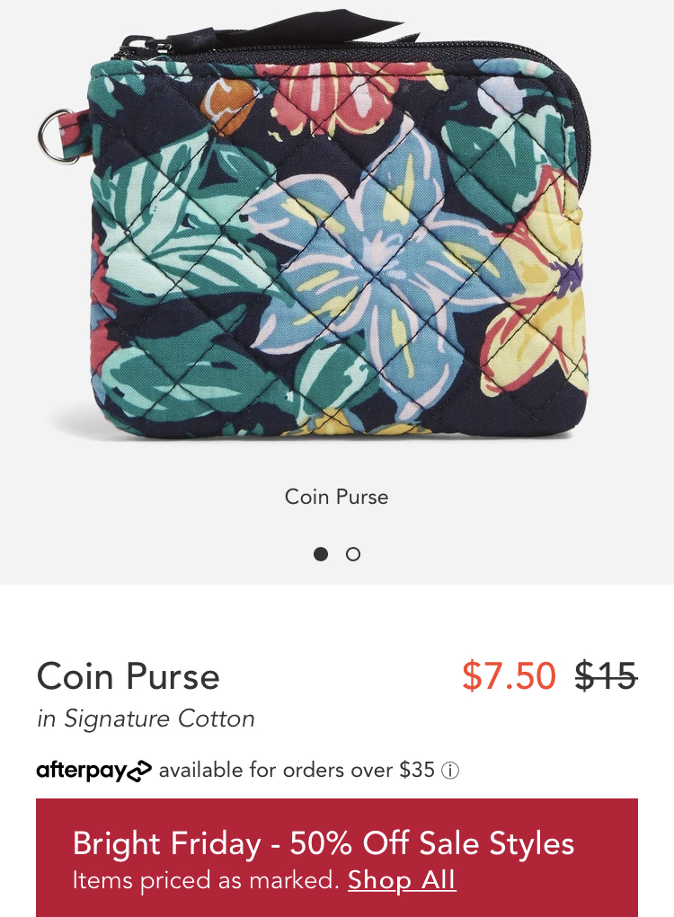Vera Bradley :50% Off Sale Items AND 30% Off Reg. Priced Items.Plus F/S On All Orders.Coin Purse/ Zip ID Case $7.50 And More.No Promo Code Needed
