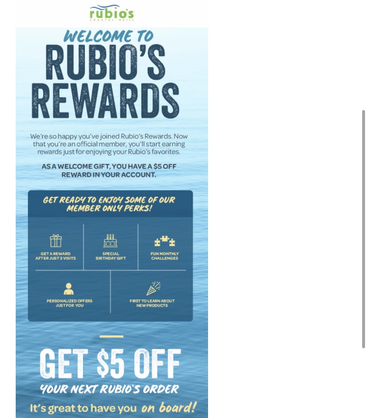 Rubios : New Rewards Members Get $5 Off Your Next Order, No Minimum Purchased Required. Full Entree Items Start At $7.99