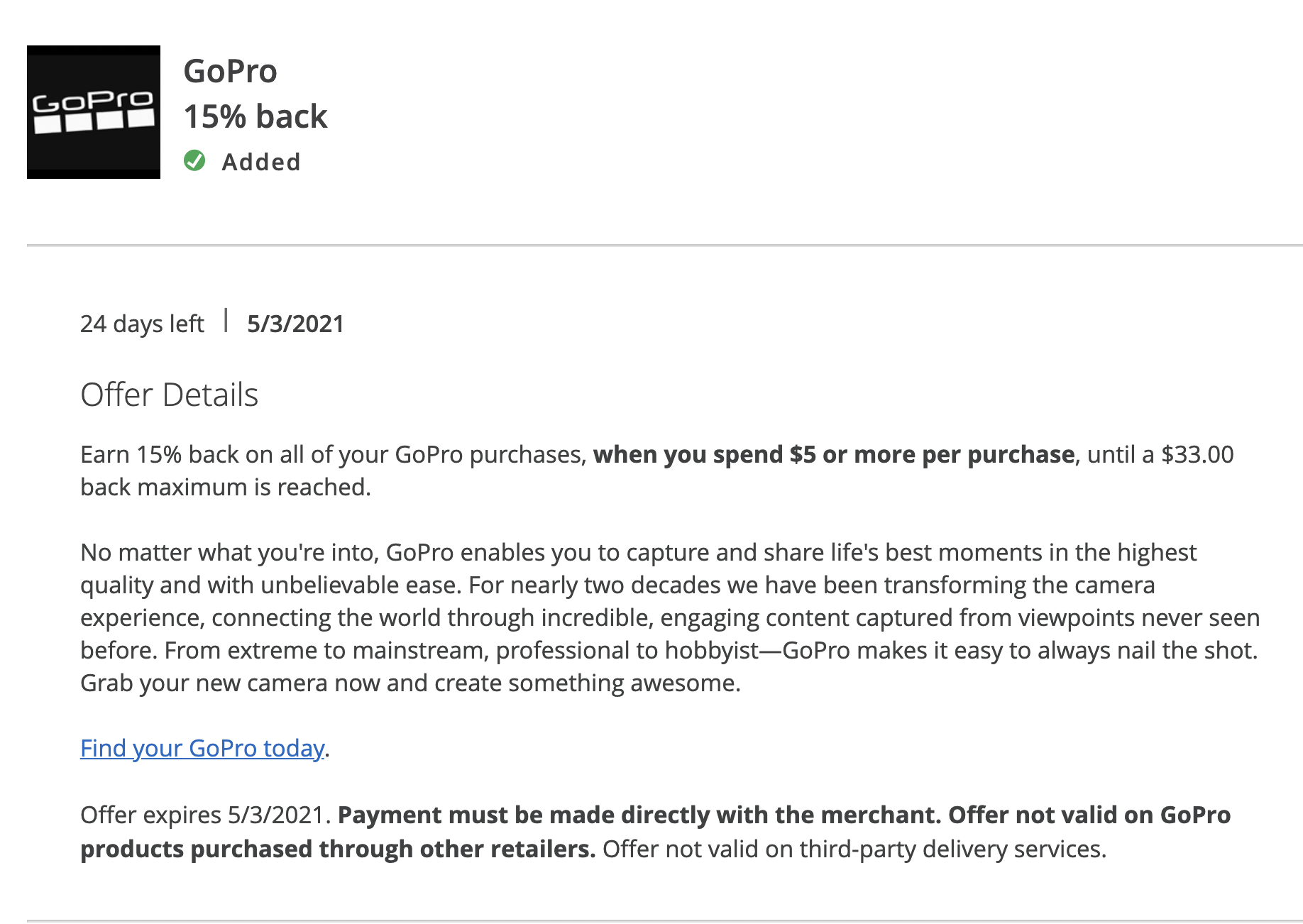 GoPro Purchase 15% Back through Chase Offers. $33.00 back maximum.