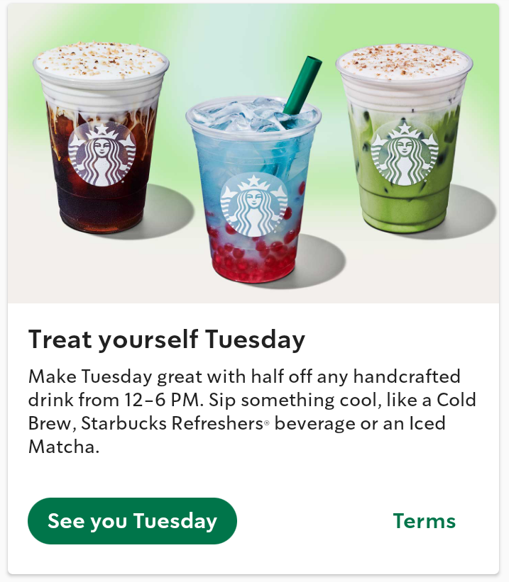 Select Starbucks Rewards Members: 50% off Any Handcrafted Beverage via Starbucks App Tuesday July 23rd, 2024 12-6pm Local Time