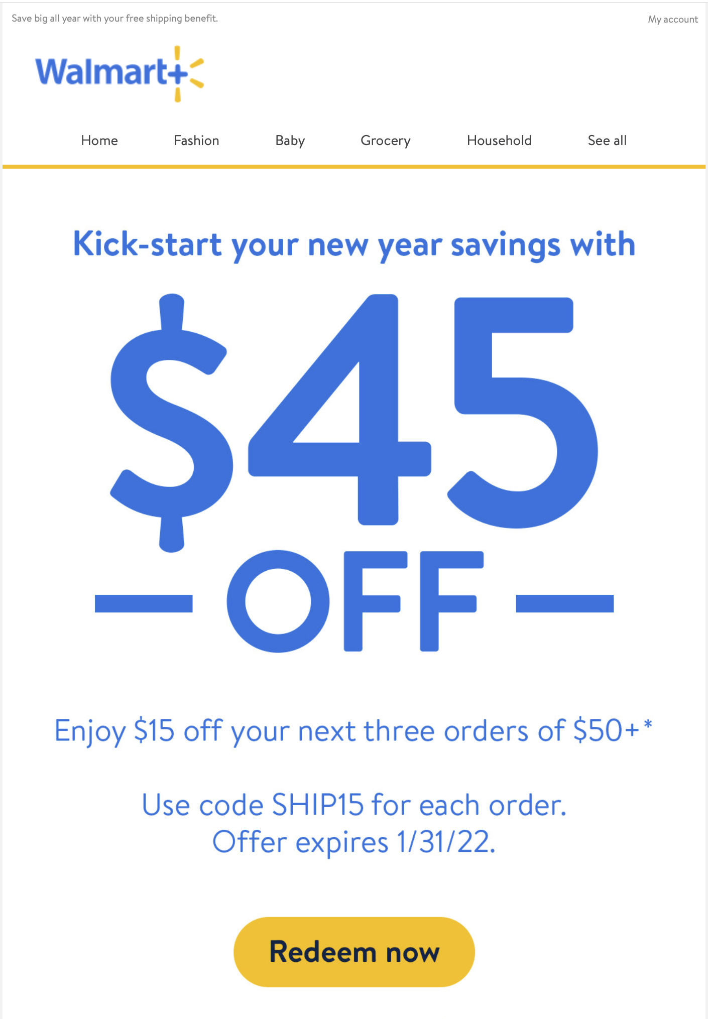 Walmart+ members - Enjoy $15 off your next three orders of $50+ (YMMV)