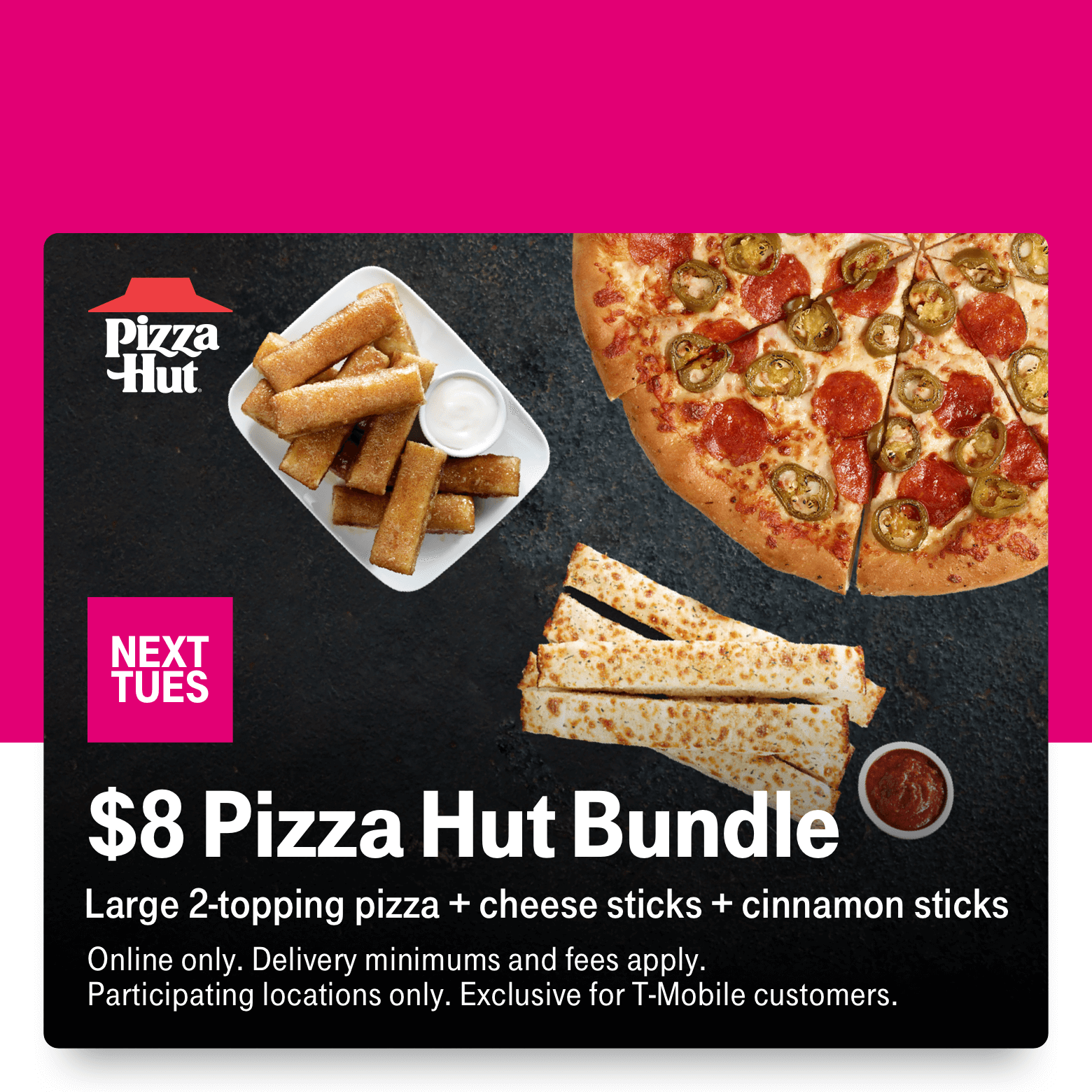 T-Mobile Customers 01/21: $8 Pizza Hut Bundle