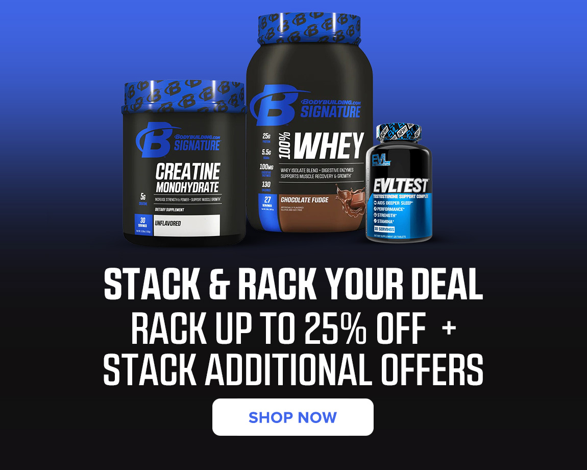 Bodybuilding Pre Black Friday Stack&Rack Deal: RACK Upto 25% off Select Items + STACK Additional Offers + F/S with $99+
