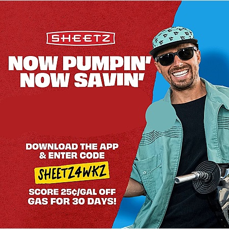 SHEETZ Score 25¢/gal OFF gas for 30 days! Tap the app & enter code “SHEETZ4WKZ” in Offerz!