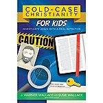 Cold-Case Christianity for Kids: Investigate Jesus with a Real Detective - FREE eBook