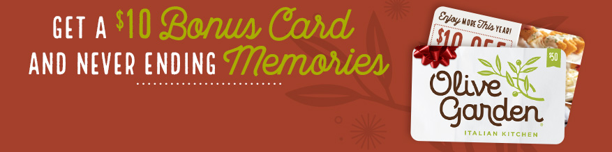 Olive Garden: Get a $10 Bonus Card with Every $50 in Gift ...
