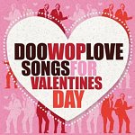 Doo Wop Love Songs For Valentine's Day: Various artists: MP3 Downloads for $3.99 @ amazon.com