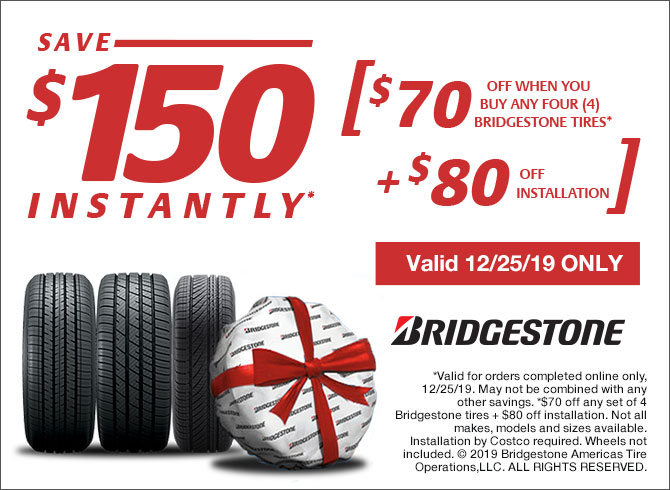 Costco Members: Buy 4 Bridgestone Tires, Save $150 ($70 off tires & $80 off installation) - 12/25/19