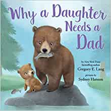 Extra 10% off Why a Daughter Needs a Dad (Bestselling Picture Book) $8