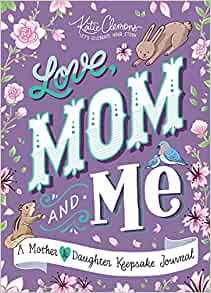 Save on Love, Mom and Me: A Guided Journal for Mother and Daughter, $8.99. Free Prime Shipping