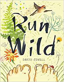 Run Wild - Children's Picture Book - by David Covell $7.85