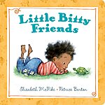 Little Bitty Friends: Children's Board Book $3.89 + Free Shipping w/ Prime or $35+ orders