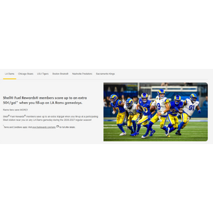Shell® Fuel Rewards® members score up to an extra 50¢/gal* when you fill-up on LA Rams gamedays.