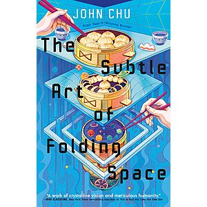 $2.99 | The Subtle Art of Folding Space by John Chu (Kindle ebook)
