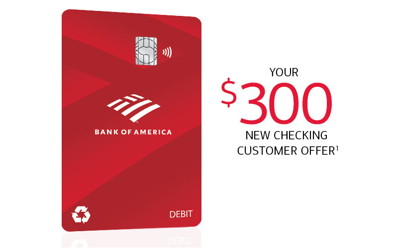 Bank of America $300 New Checking Offer with $2000 direct deposit