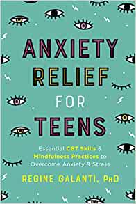 Anxiety Relief for Teens Book for 53% off $8.50, FS with Prime