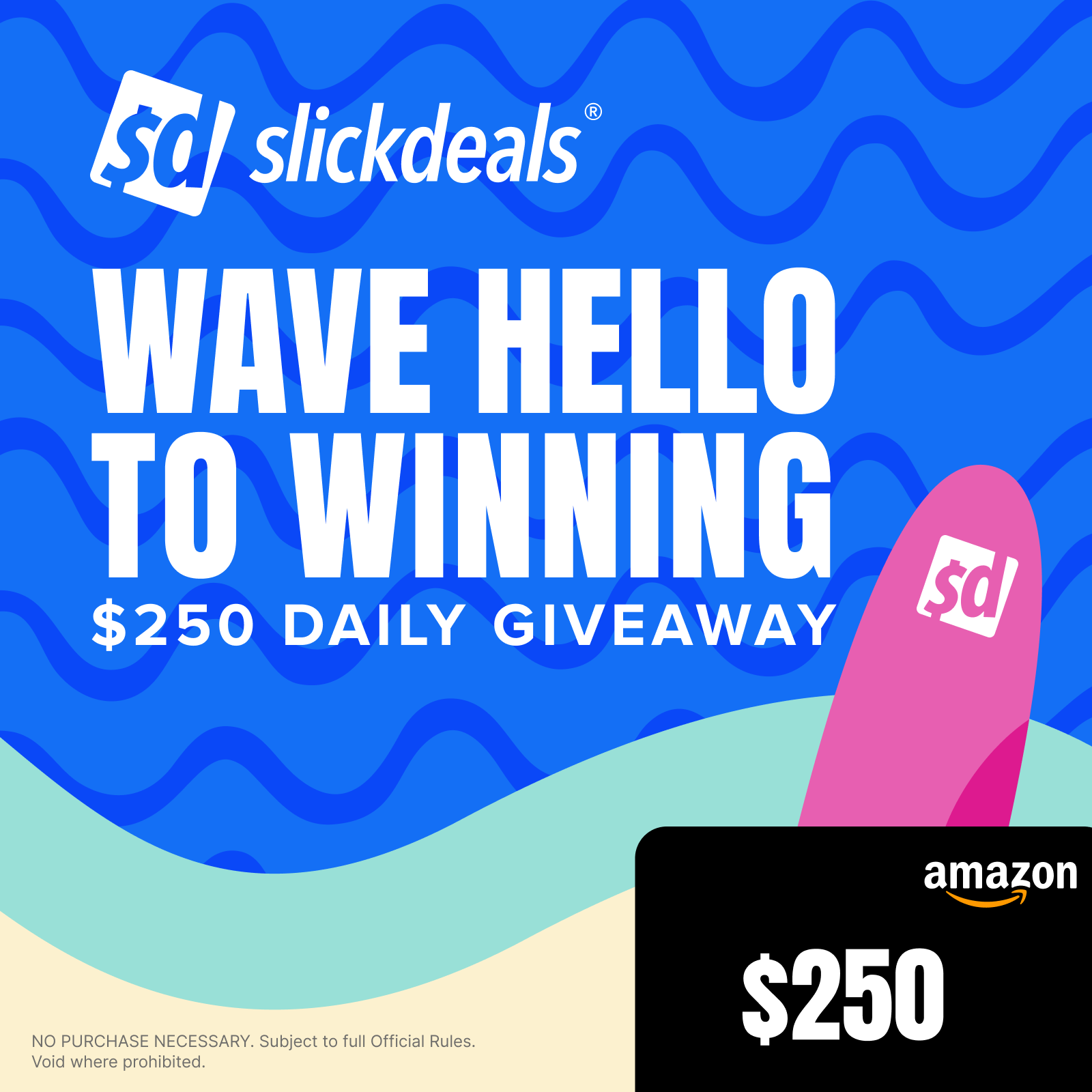Slickdeals $250 Sweepstakes - July 11th, 2025