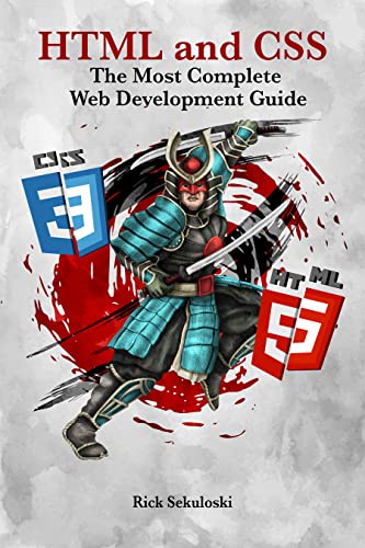 HTML and CSS: The Most Complete Web Development Guide via Amazon $0.99