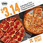Pi Day Deals: Uno Pizzeria & Grill Individual Thin Crust Pizza (Cheese or Pepperoni) $3.14 &amp; More